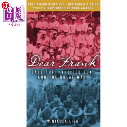 海外直订Dear Frank: Babe Ruth, the Red Sox, and the Great War 亲爱的弗兰克：贝比·鲁斯、红袜队和大战