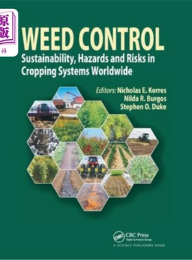 海外直订Weed Control: Sustainability, Hazards, and Risks in Cropping Systems Worldwide 杂草控制:全球种植系统的可持