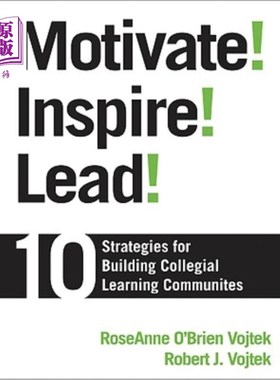 海外直订Motivate! Inspire! Lead!: 10 Strategies for Building Collegial Learning Communit 激励激励领先构建大学学习社