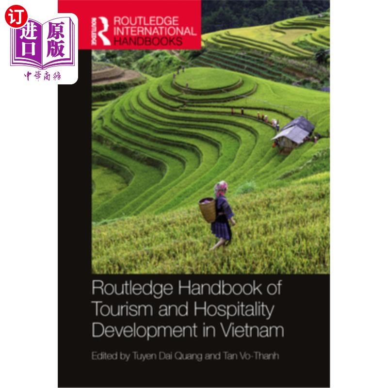 海外直订Routledge Handbook of Tourism and Hospitality Development in Vietnam 劳特利奇越南旅游和酒店发展手册