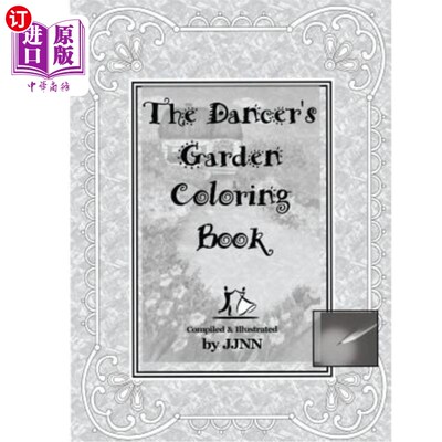 海外直订The Dancer's Garden Coloring Book: Volume 1 舞者花园彩绘本：第一册