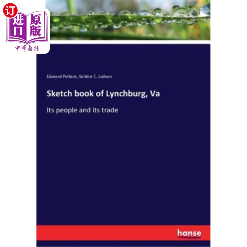 海外直订Sketch book of Lynchburg, Va 弗吉尼亚州林奇堡的素描本