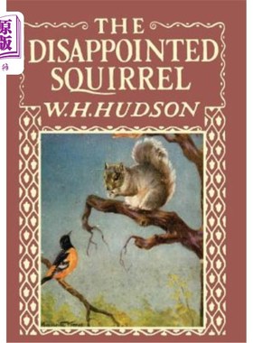 海外直订The Disappointed Squirrel - Illustrated by Marguerite Kirmse 《失望的松鼠》——玛格丽特·基姆的插图
