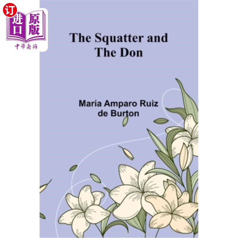 海外直订The Squatter and the Don 霸占者和堂