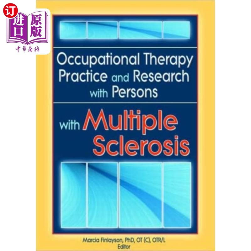 海外直订医药图书Occupational Therapy Practice and Research with ... 多发性硬化症患者的职业治疗实践与研究