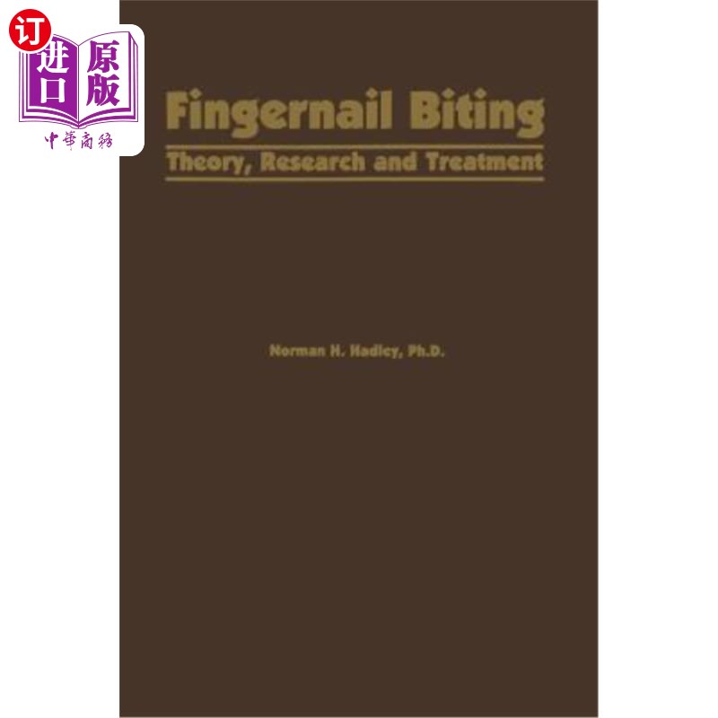 海外直订医药图书Fingernail Biting: Theory, Research and Treatment 指甲咬伤：理论、研究与治疗