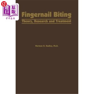 Research Theory and Treatment 研究与治疗 海外直订医药图书Fingernail 指甲咬伤：理论 Biting