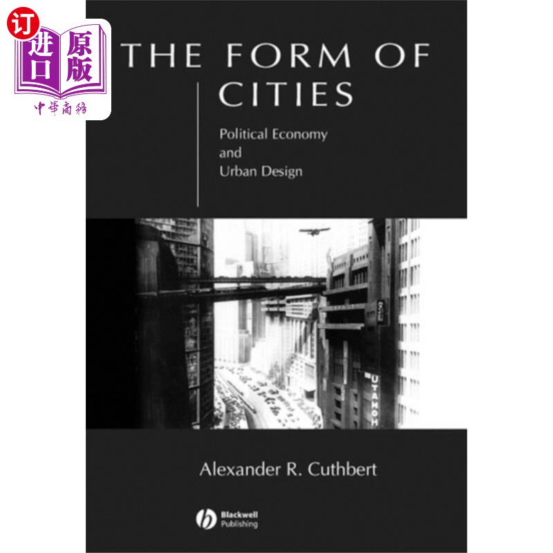 海外直订Form of Cities: Political Economy and Urban De s... 城市形态:政治经济学与城市设计