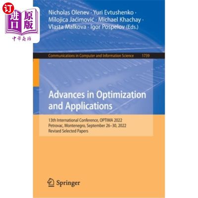 海外直订Advances in Optimization and Applications: 13th International Conference, Optima 优化和应用进展:第13届国际