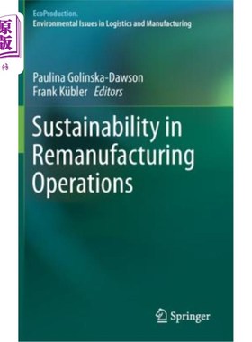 海外直订Sustainability in Remanufacturing Operations 再制造业务的可持续性
