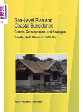 海外直订Sea-Level Rise and Coastal Subsidence: Causes, Consequences, and Strategies 海平面上升与海岸沉降:原因、后果与对