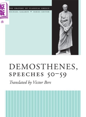 现货 古希腊演讲集 德摩斯梯尼演讲 50-59 英文原版 Demosthenes speeches 50-59 Michael Gagarin【中商原版】