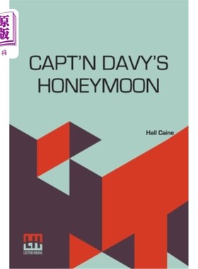 海外直订Capt'N Davy's Honeymoon: A Manx Yarn 戴维船长的蜜月:马恩岛的故事