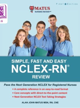海外直订医药图书Simple, Fast and Easy NCLEX-RN Review: Pass the Next Generation NCLEX for Regist 简单，快速和容易的