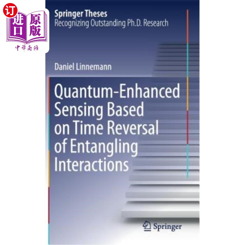 海外直订Quantum‐enhanced Sensing Based on Time Reversal of Entangling Interactions 基于纠缠相互作用时间反转的