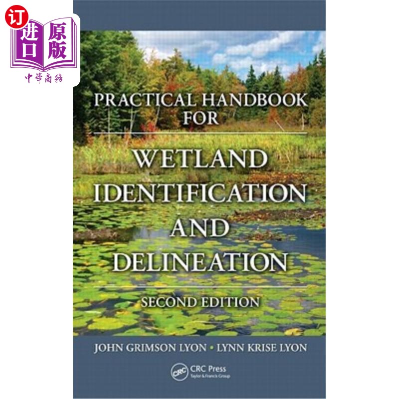 海外直订Practical Handbook for Wetland Identification and Delineation 湿地识别及划定实用手册 书籍/杂志/报纸 科学技术类原版书 原图主图