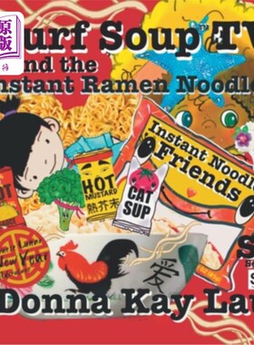 海外直订Surf Soup TV and the Instant Ramen Noodles: Instant Noodle Friends-Chinese Lunar 冲浪汤电视和方便面：方便面