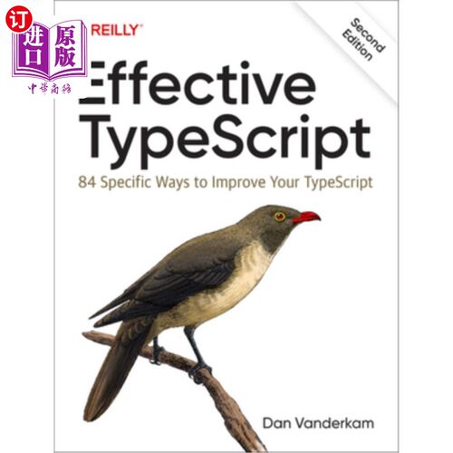 海外直订Effective Typescript: 83 Specific Ways to Improve Your Typescript 有效的Typescript: 83种改进Types