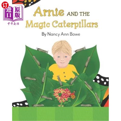 海外直订Arnie and the Magic Caterpillars 阿尼和魔法毛虫