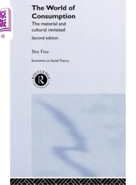 海外直订The World of Consumption: The Material and Cultural Revisited 消费的世界:物质与文化的重访