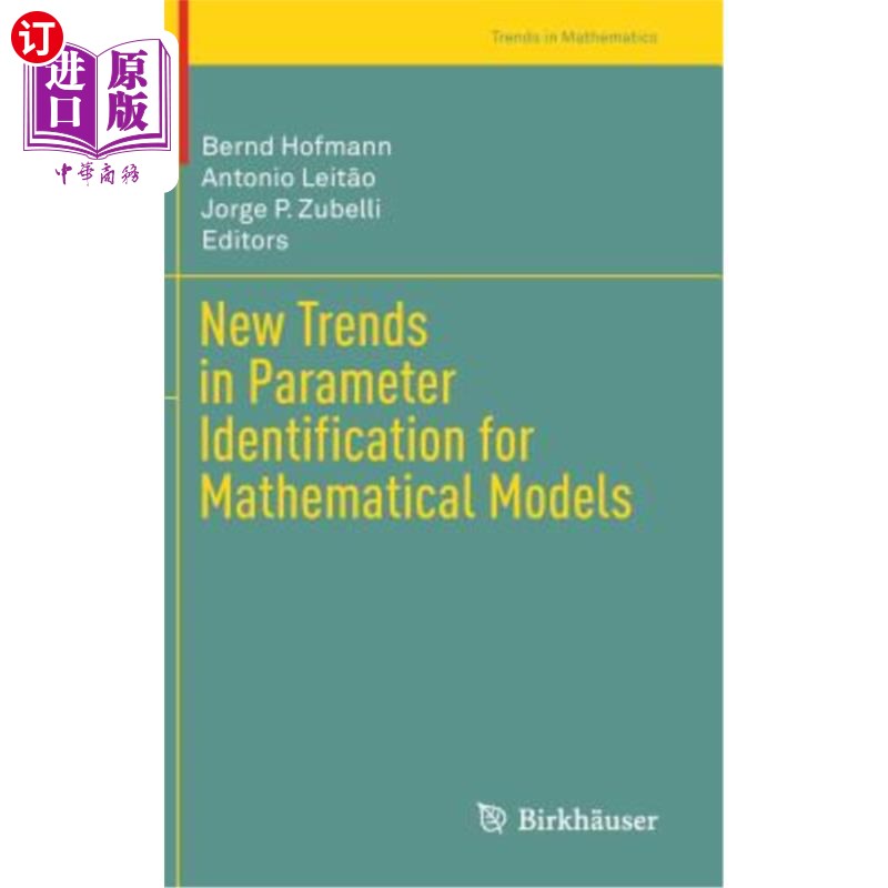 海外直订New Trends in Parameter Identification for Mathematical Models 数学模型参数辨识的新动向