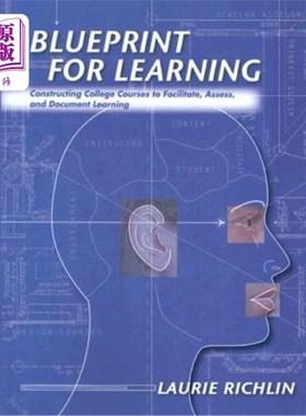 海外直订Blueprint for Learning: Constructing College Courses to Facilitate, Assess, and  学习蓝图:构建促进、评估和