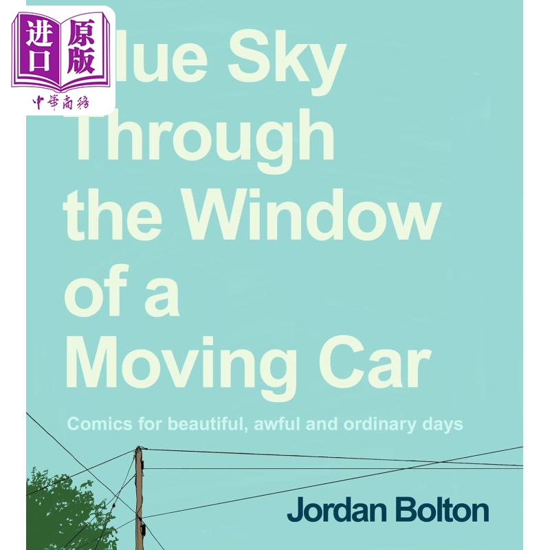 透过行驶中的车窗望去的蓝天 图像小说 英文原版 Blue Sky Through Window of a Moving Car Jordan Bolton【中商原版】