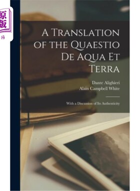 海外直订A Translation of the Quaestio De Aqua Et Terra: With a Discussion of Its Authent 《陆地水问题》的翻译——兼