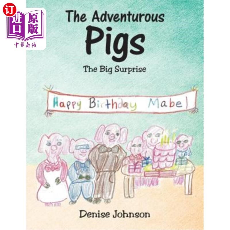 海外直订The Adventurous Pigs: The Big Surprise 爱冒险的猪:大惊喜