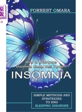 海外直订医药图书Insomnia: How to Overcome Insomnia Sleep Well Tonight (Simple Methods and Strate 失眠:如何克服失眠
