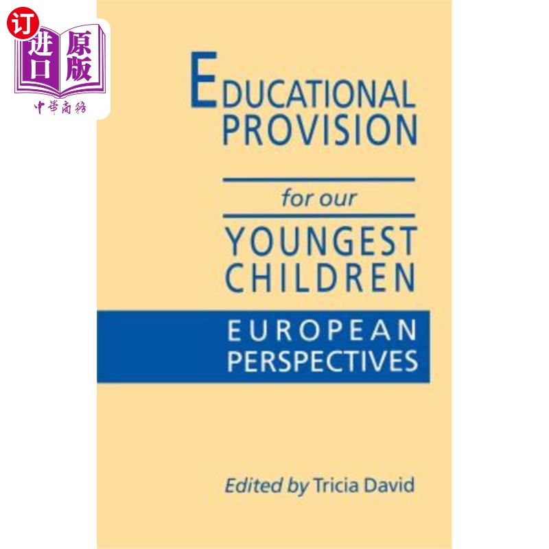 海外直订Educational Provision for Our Youngest Children: European Perspectives 为我们最小的孩子提供教育:欧洲的观点