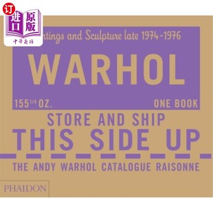Sculpture Andy Paintings 海外直订The Late 安迪·沃霍尔作品目录 Catalogue 1976 Warhol 1976年 Raisonné 1974 and