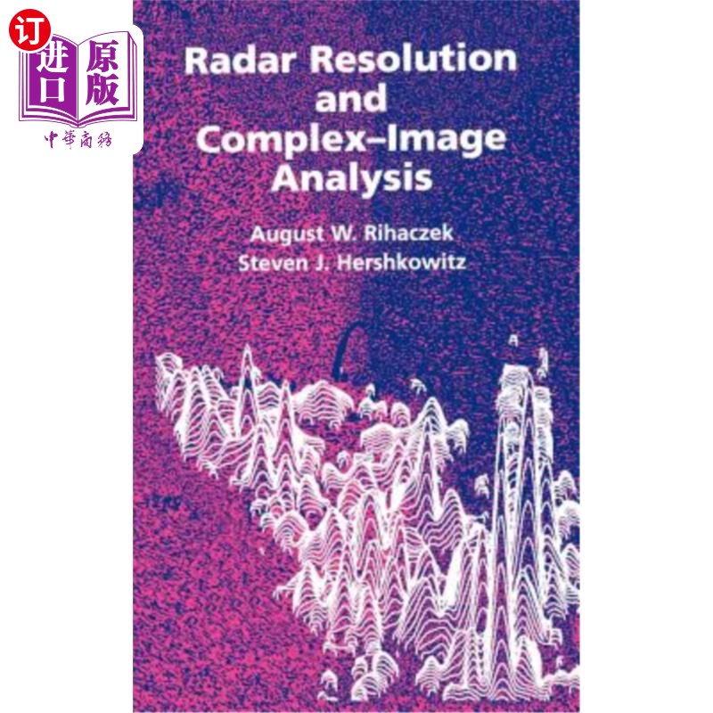 海外直订Radar Resolution and Complex-Image Analysis 雷达分辨率与复图像分析