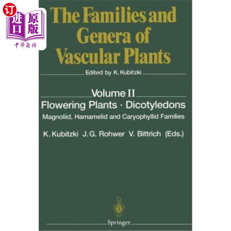 海外直订Flowering Plants - Dicotyledons: Magnoliid, Hamamelid and Caryophyllid Families 开花植物双子叶:木兰科,金缕