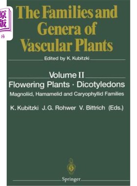 海外直订Flowering Plants - Dicotyledons: Magnoliid, Hamamelid and Caryophyllid Families 开花植物双子叶:木兰科，金缕