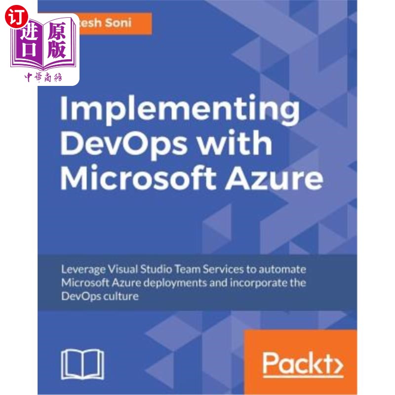 海外直订Implementing DevOps with Microsoft Azure: Automate your deployments and incorpor 使用Microsof