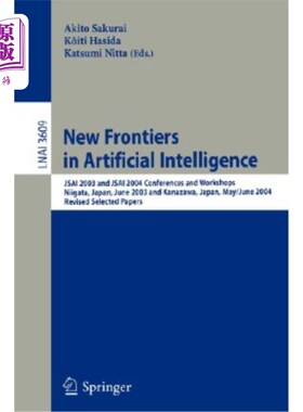海外直订New Frontiers in Artificial Intelligence: JSAI 2003 and JSAI 2004 Conferences an 人工智能新前沿:JS