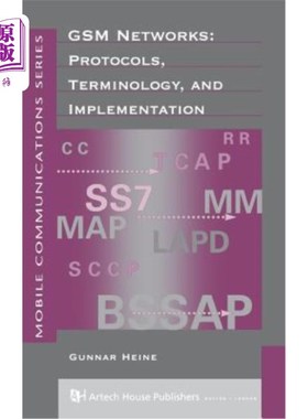 海外直订GSM Networks: Protocols, Terminology & Implementa- Tion GSM：协议、术语和实施