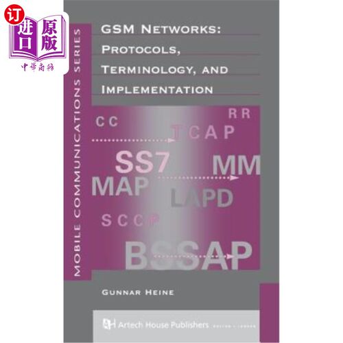 海外直订GSM Networks: Protocols, Terminology & Implementa- Tion GSM：协议、术语和实施