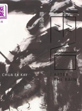 海外直订Chua Ek Kay: After the Rain 蔡克凯：雨后