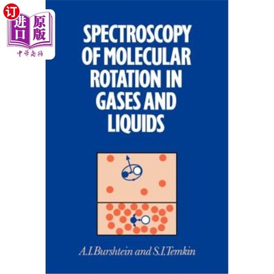 海外直订Spectroscopy of Molecular Rotation in Gases and Liquids 气体和液体中分子旋转的光谱学