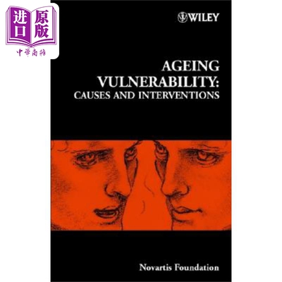 现货 老年脆弱性 原因与干 Ageing Vulnerability Causes and Interventions 英文原版 Gregory R. Bock 中商原版
