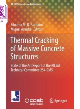海外直订Thermal Cracking of Massive Concrete Structures: State of the Art Report of the  大体积混凝土结构的热开裂:R