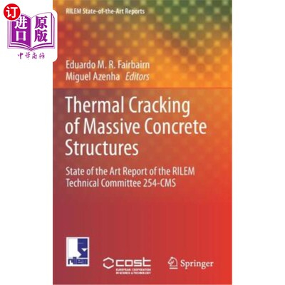 海外直订Thermal Cracking of Massive Concrete Structures: State of the Art Report of the  大体积混凝土结构的热开裂:R