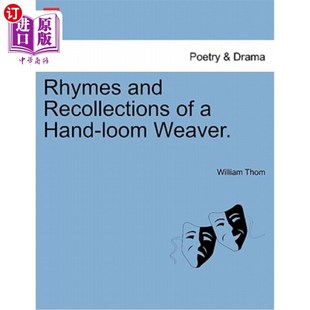 Loom Recollections 押韵与回忆 手摇织布机织女 Weaver. Hand and 海外直订Rhymes