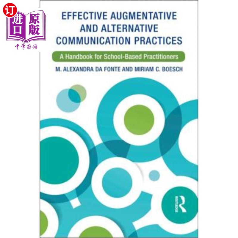 海外直订Effective Augmentative and Alternative Communication Practices: A Handbook for S 有效的增强和替代沟通实践: