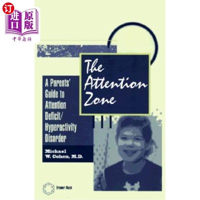 海外直订医药图书The Attention Zone: A Parent's Guide to Attention Deficit/Hyperactivity 《注意区:注意缺陷/多动症家