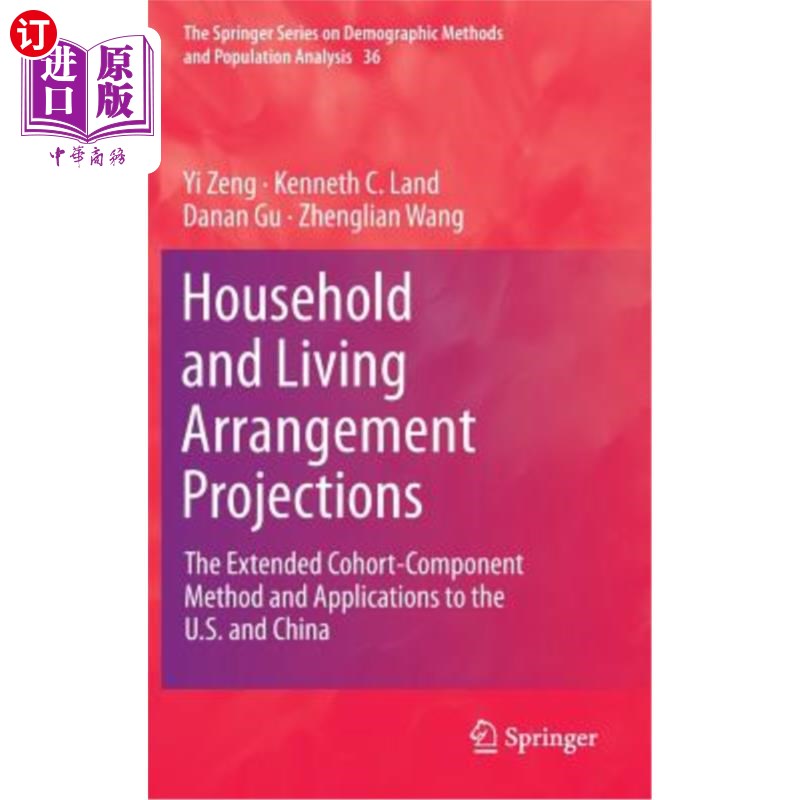 海外直订Household and Living Arrangement Projections: The Extended Cohort-Component Meth 家庭和生活安排预测:扩展队