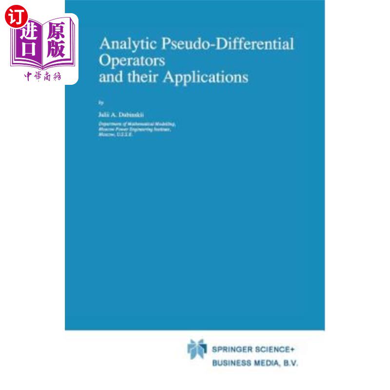 海外直订Analytic Pseudo-Differential Operators and Their Applications 解析伪微分算子及其应用