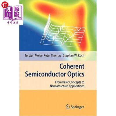 海外直订Coherent Semiconductor Optics: From Basic Concepts to Nanostructure Applications 相干半导体光学:从基本概念